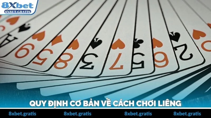 Quy định cơ bản về cách chơi liêng
